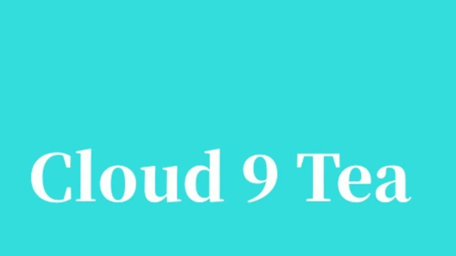CLOUD 9 TEA