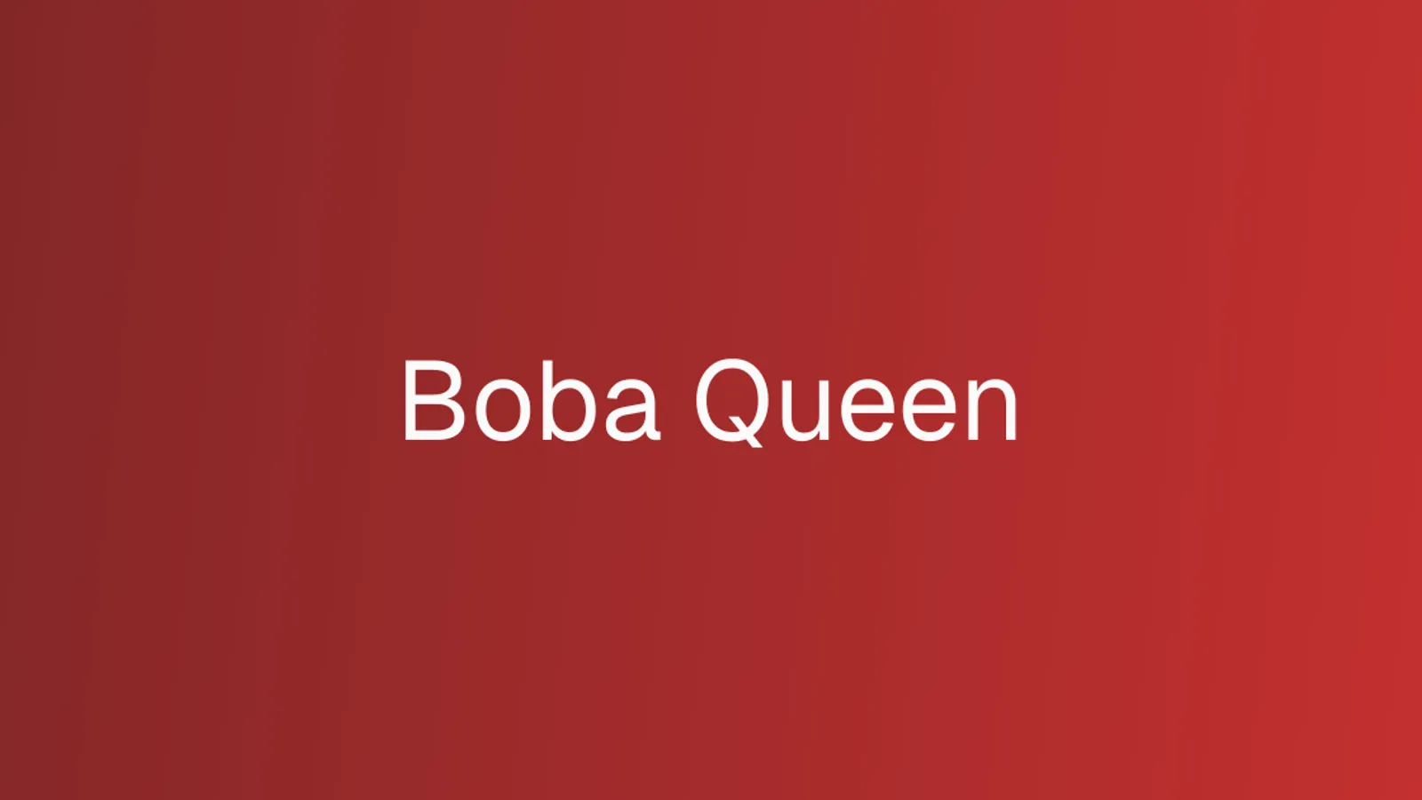 Boba Queen