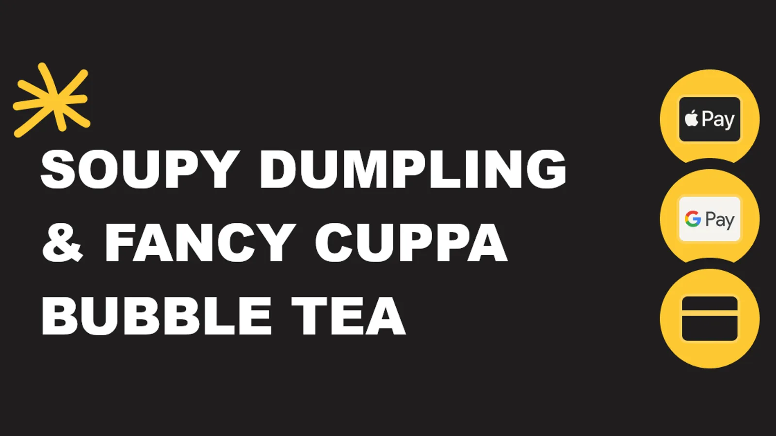 Soupy Dumpling & Fancy Cuppa Bubble tea
