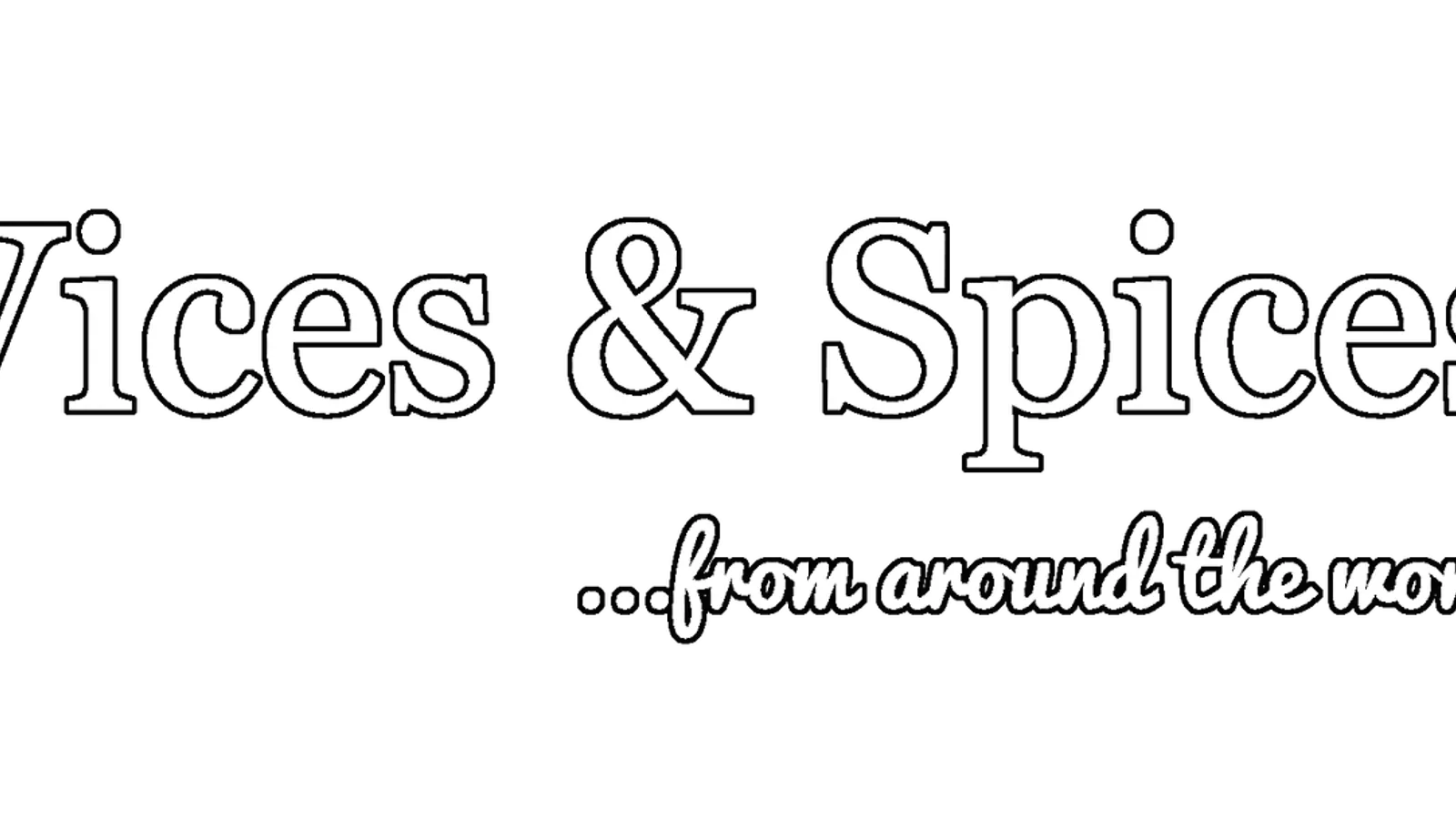 Vices & Spices From Around The World