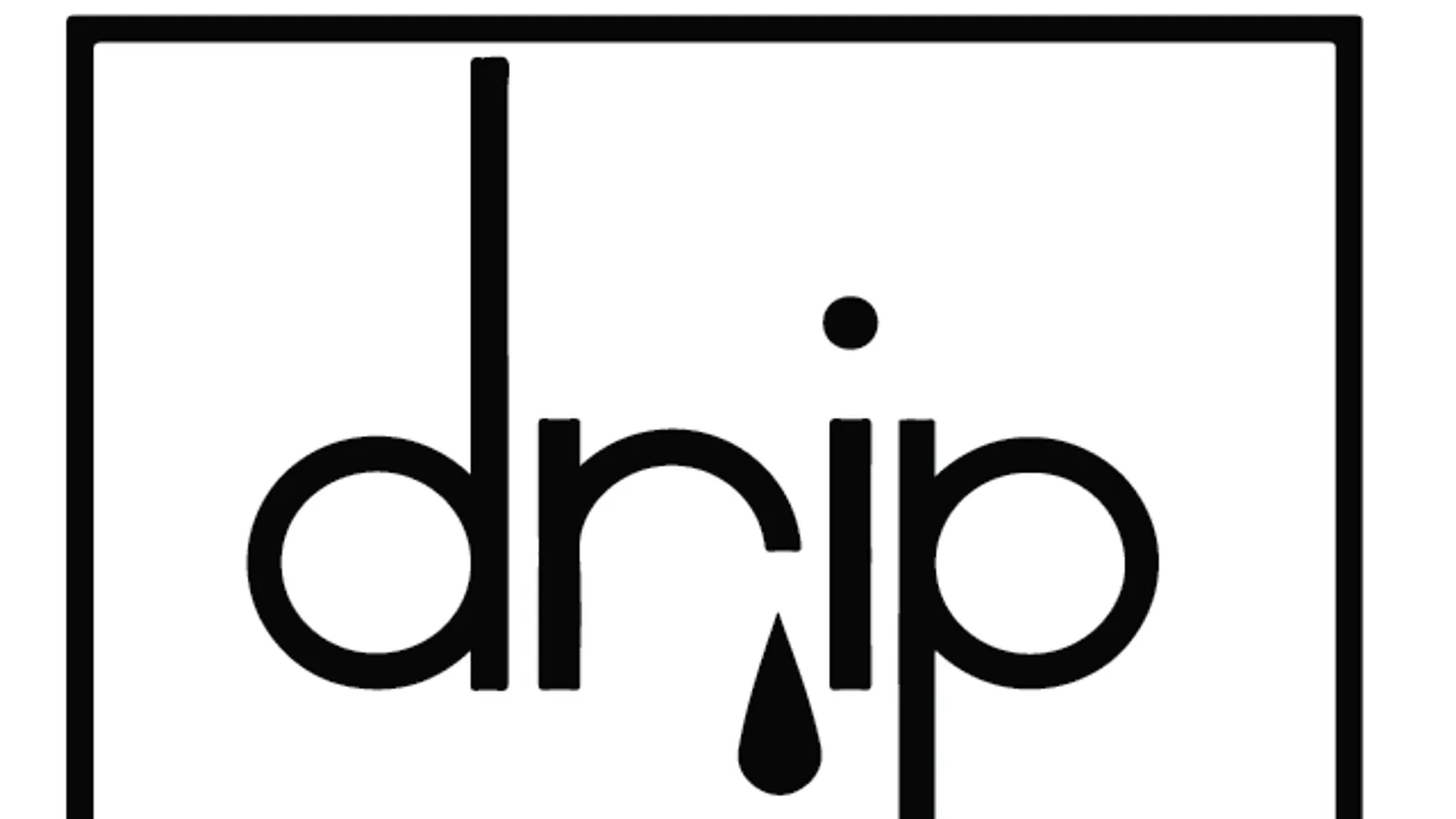 Drip